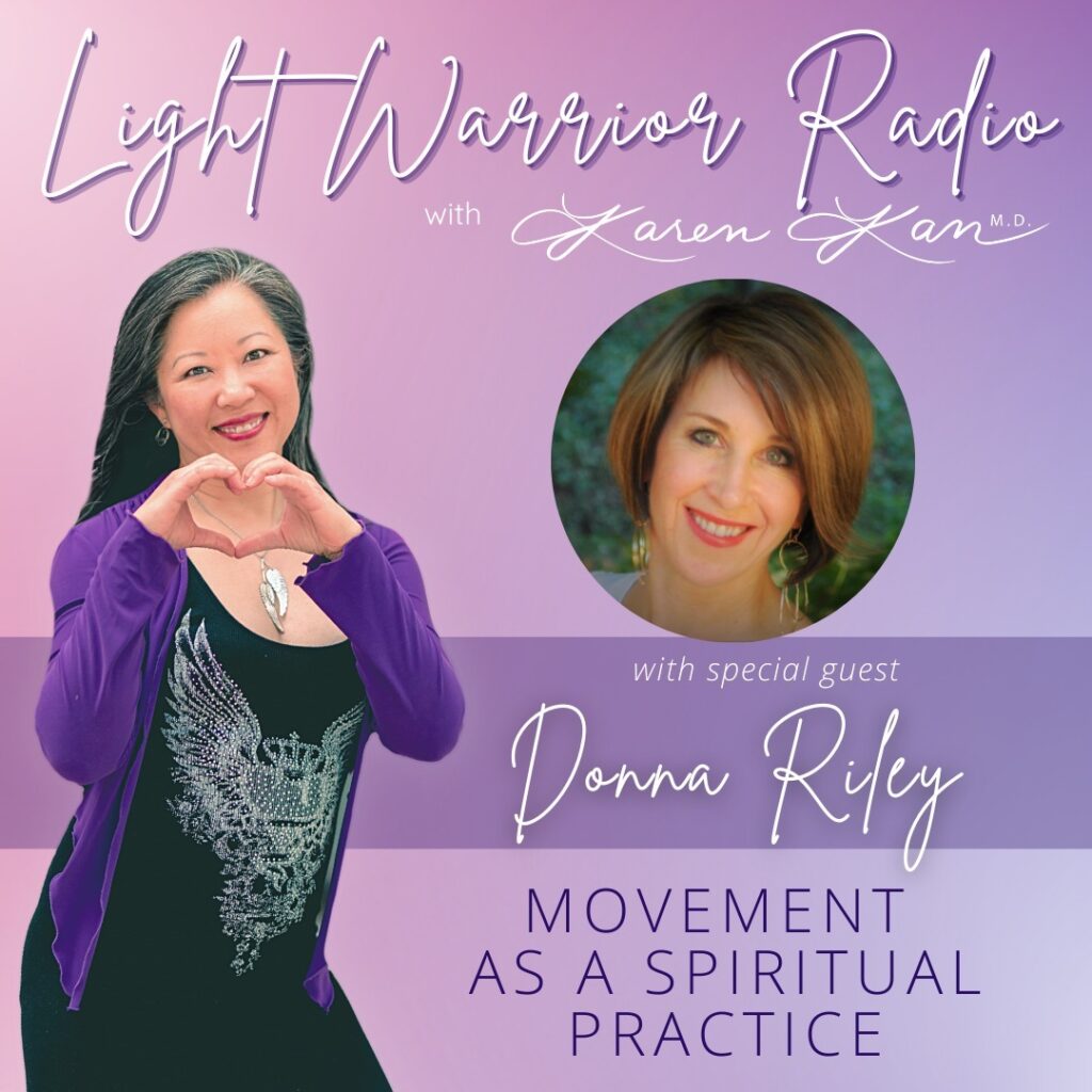 Movement as a Spiritual Practice with Dr. Karen Kan & Donna Riley