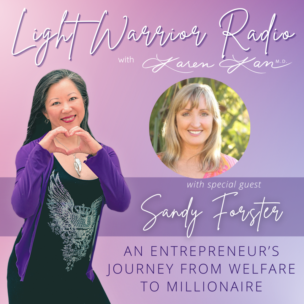 Light Warrior Radio: An Entrepreneur’s Journey from Welfare to Millionaire with Sandy Forster