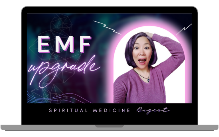 Spiritual Medicine Digest: EMF Upgrade