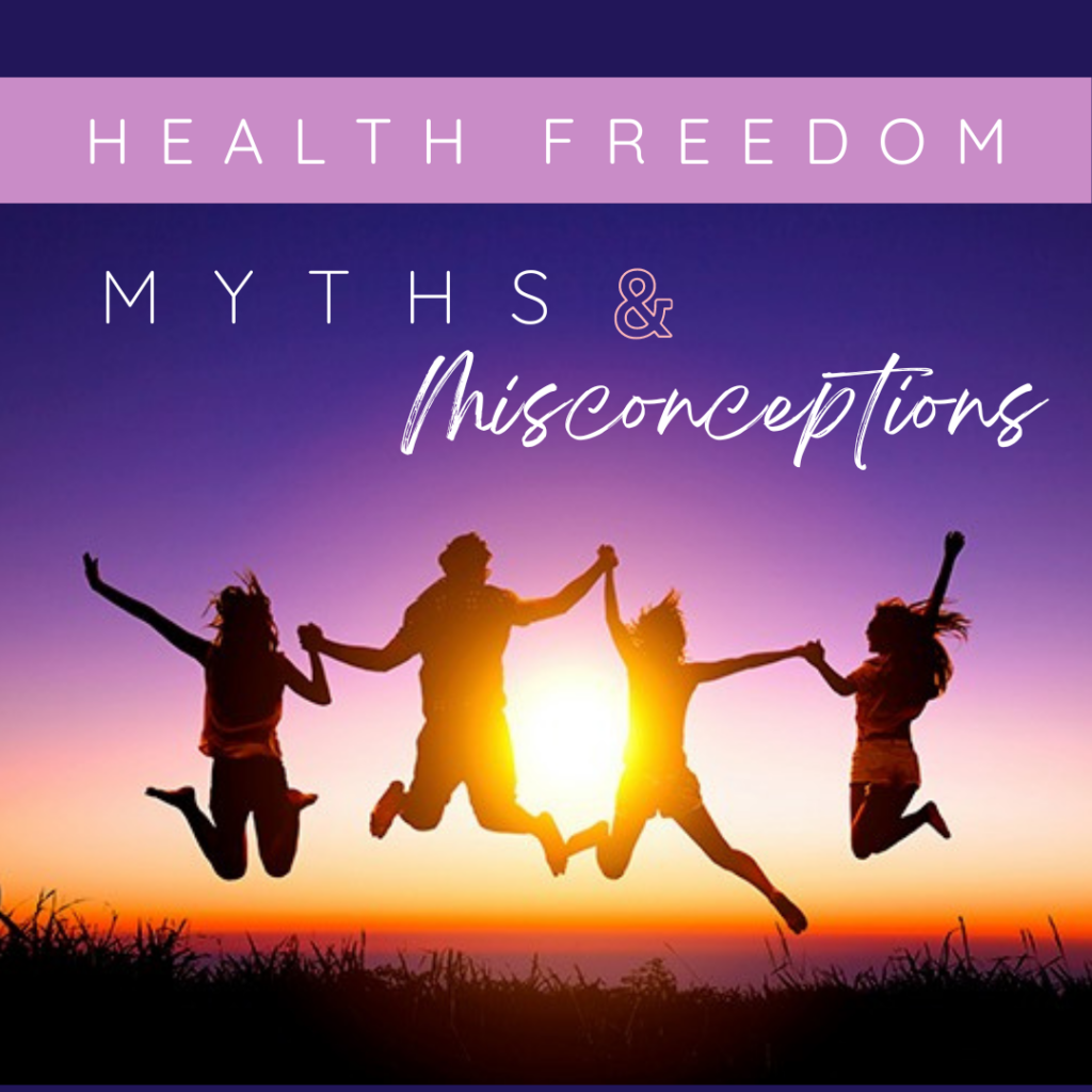 Health Freedom Myths & Misconceptions