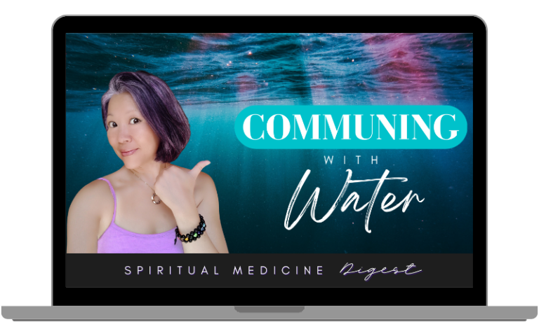 Spiritual Medicine Digest: Communing with Water