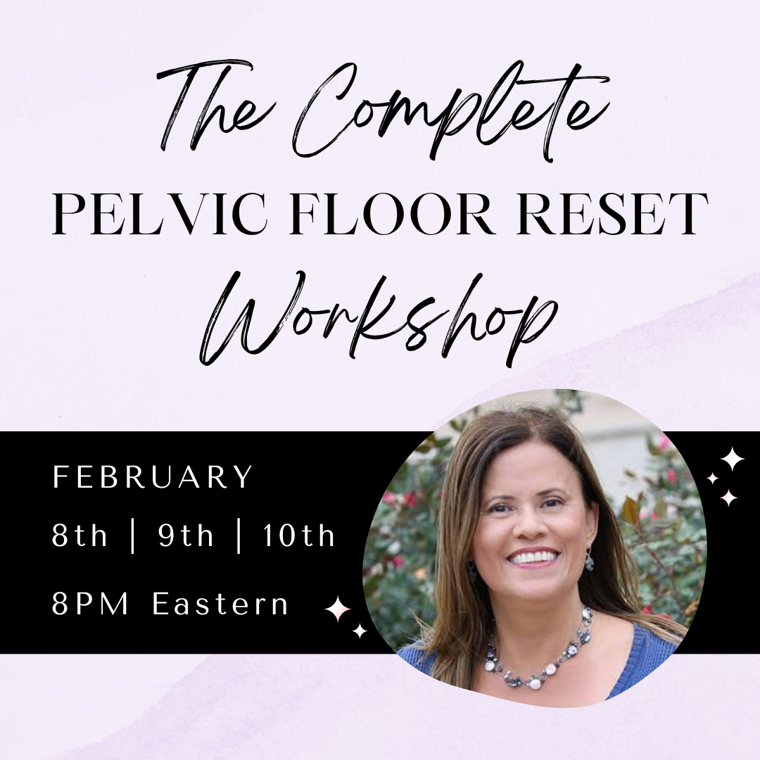 Pelvic Floor Reset Workshop