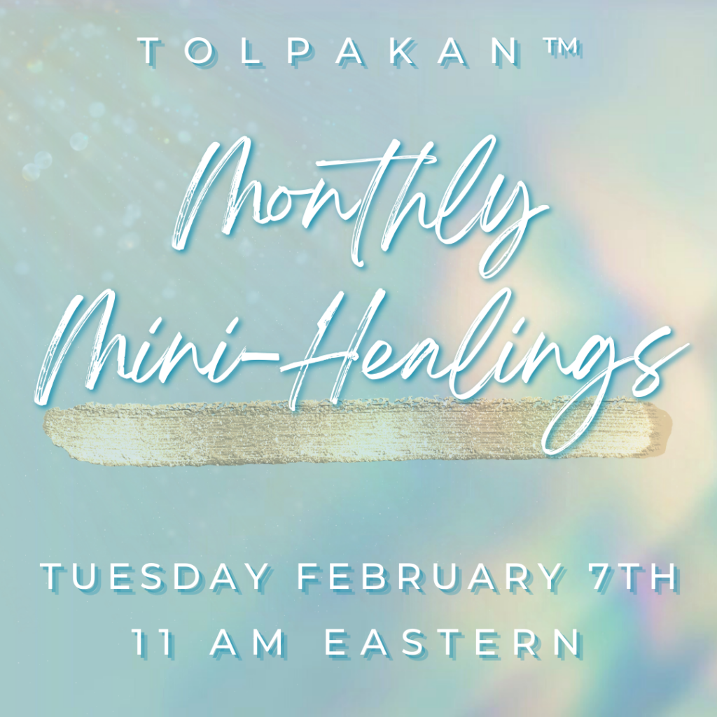 February 2022 TOLPAKAN Mini-Healings with Dr. Karen Kan