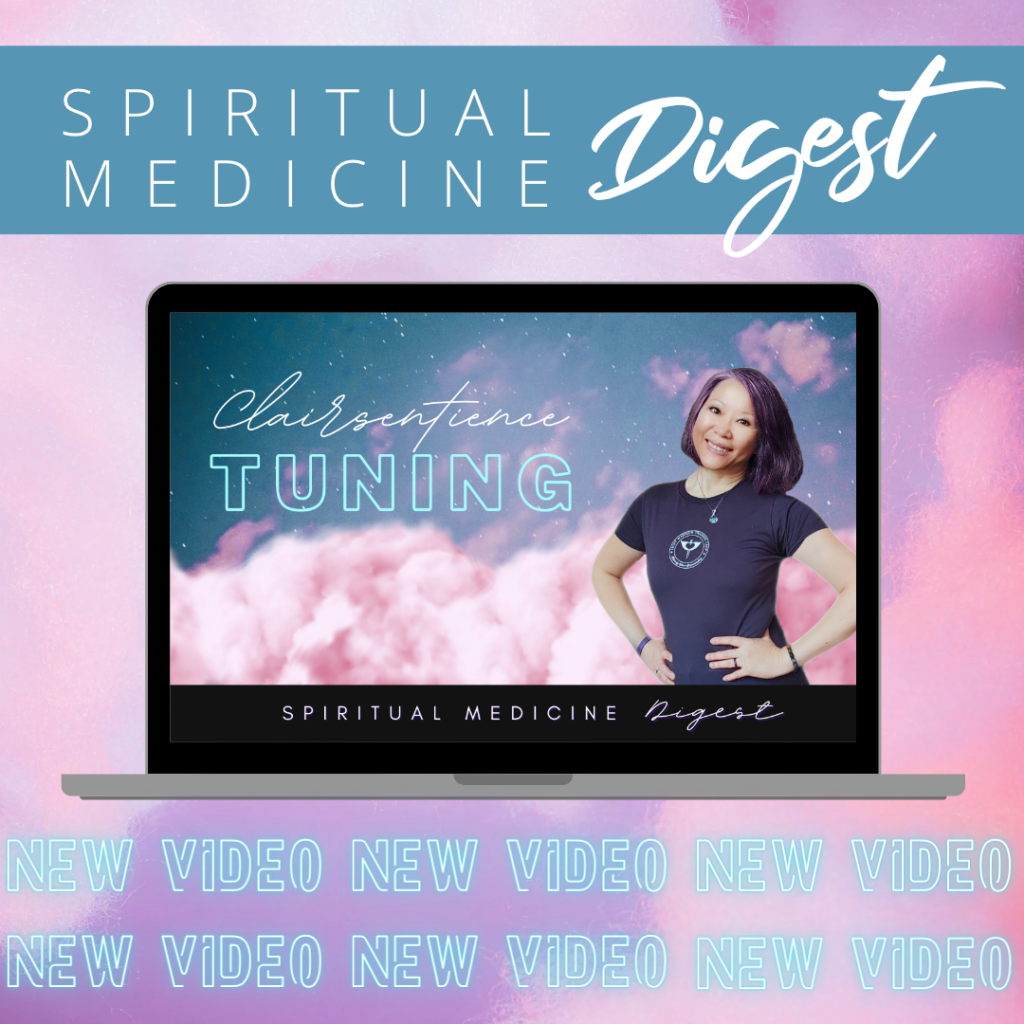 Spiritual Medicine Digest: Clairsentience Tuning