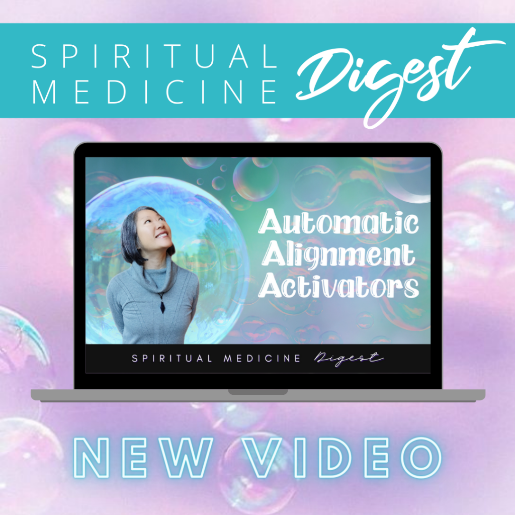 Spiritual Medicine Digest: Automatic Alignment Activators
