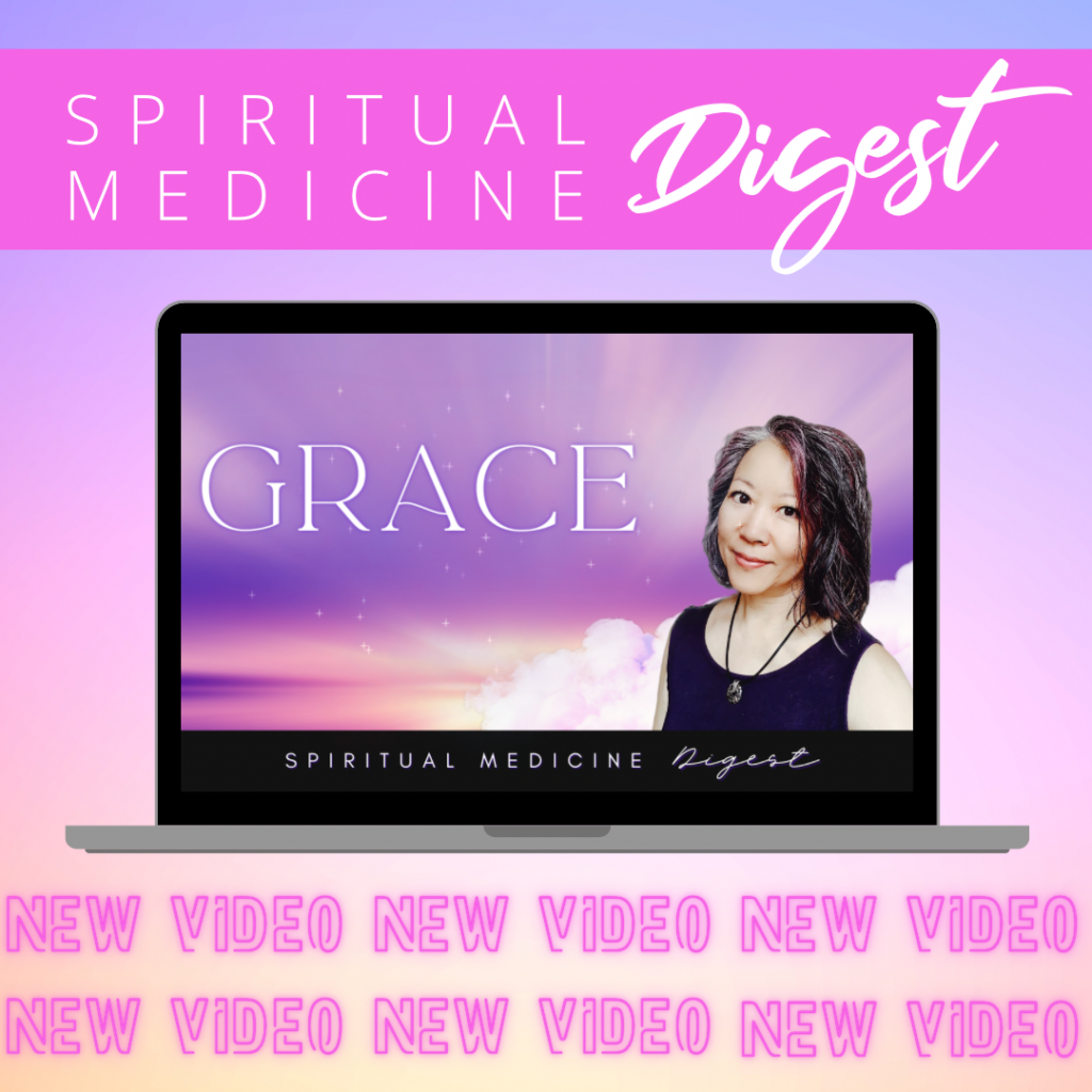 [Spiritual Medicine Digest] Grace