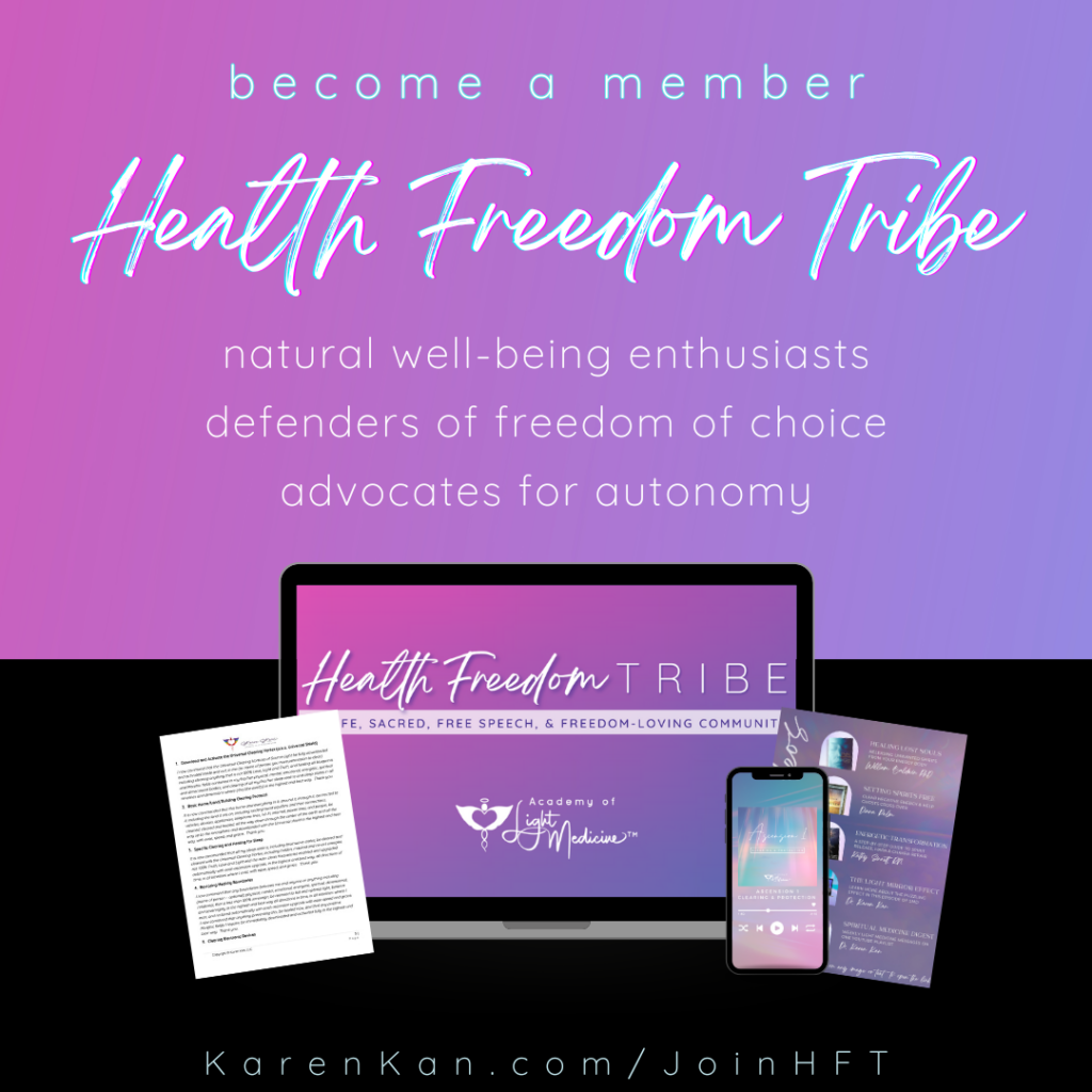 Health Freedom Tribe by the Academy of Light Medicine™ + Dr. Karen Kan