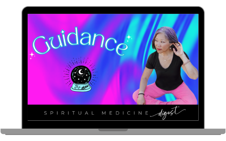 June 7th, 2024 | Spiritual Medicine Digest: Guidance | Dr. Karen Kan