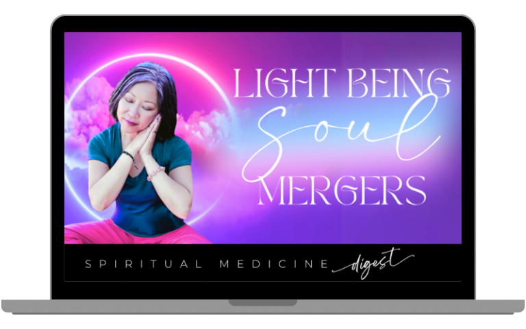 June 22nd, 2024 | Spiritual Medicine Digest: Light Being Soul Mergers | Dr. Karen Kan