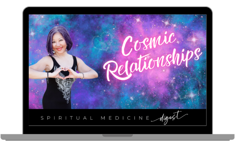 July 19th, 2024 | Spiritual Medicine Digest: Cosmic Relationships | Dr. Karen Kan