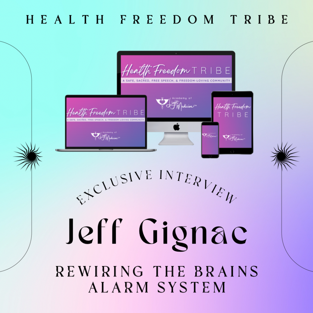 Health Freedom Tribe | Special Guest: Jeff Gignac