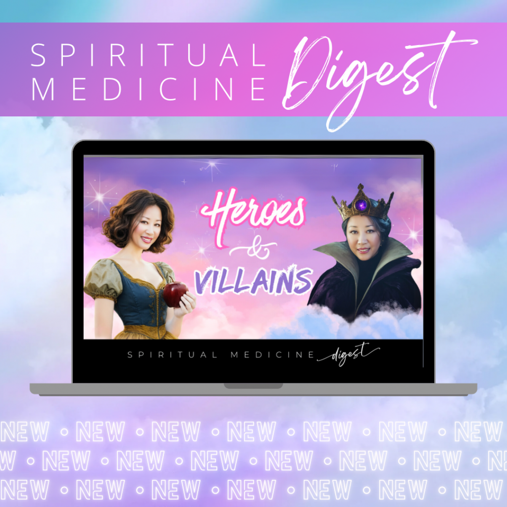 April 11th, 2025 | Spiritual Medicine Digest: Heroes & Villains | Dr. Karen Kan - Academy of Light Medicine